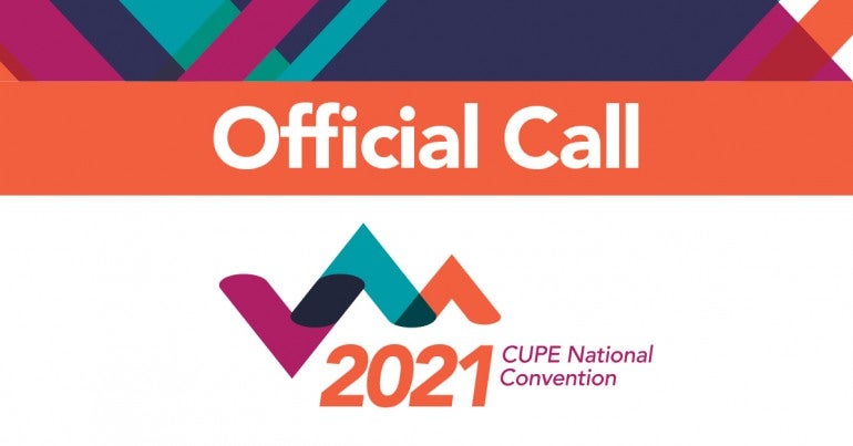 CUPE National Convention 2021 Official Call
