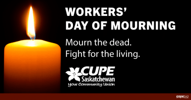 CUPE SK Workers' Day of Mourning