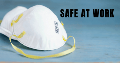 Web banner. Text:  safe at work. Photo: N-95 respirators.
